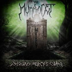 Murkocet : Digging Mercy's Grave